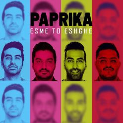 Paprika – Esme To Eshghe
