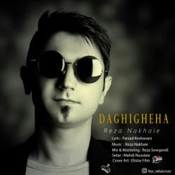 Reza Nakhaie – Daghigheha