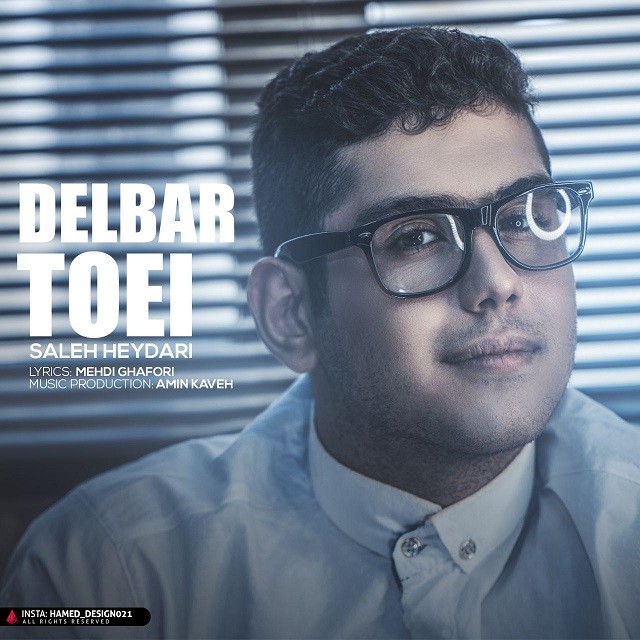 Saleh Heydari – Delbar Toeei