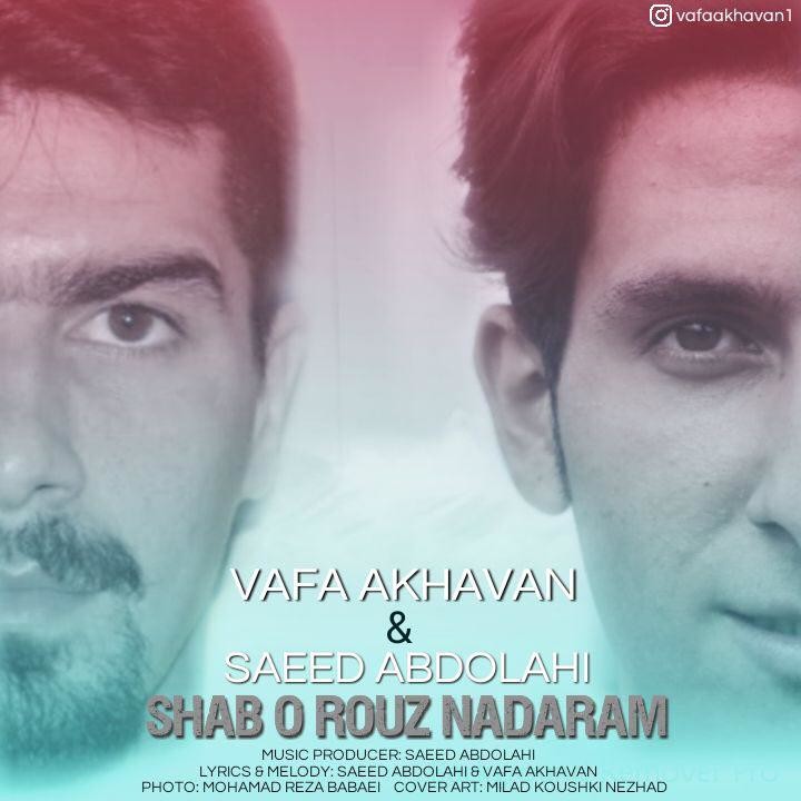 Vafa Akhavan & Saeed Abdolahi – Shab O Rouz Nadaram