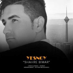 Yesnoy – Shahre Bimar