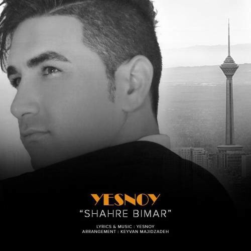 Yesnoy – Shahre Bimar