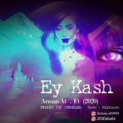 Arman – Ey Kash