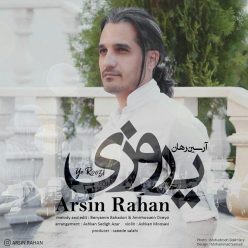 Arsin Rahan – Ye Roozi