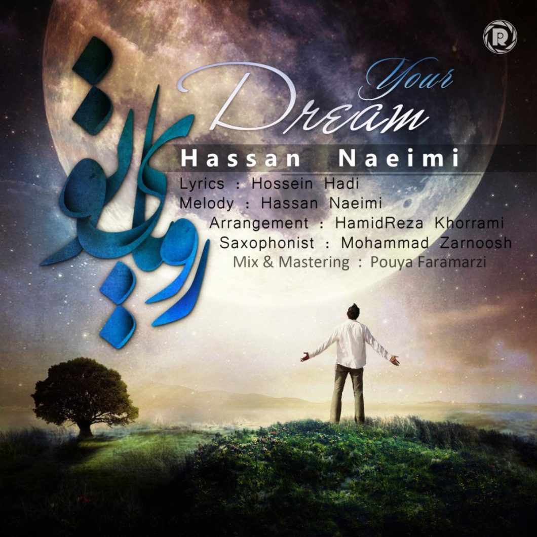 Hassan Naeimi – Your Dream