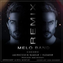 Meloband – Chehre (Alireza Mokhtary Remix)