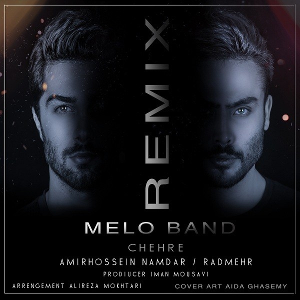 Meloband – Chehre (Alireza Mokhtary Remix)