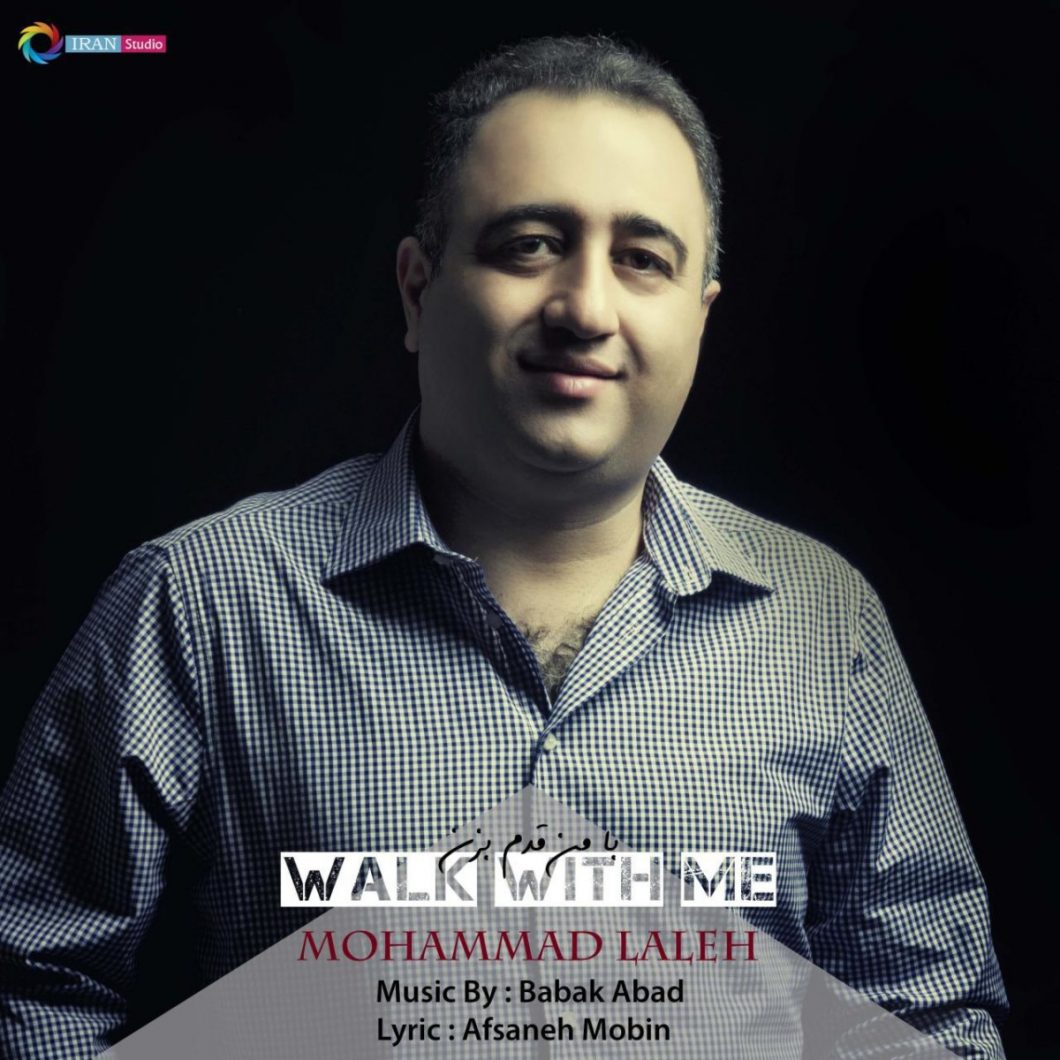 Mohammad Laleh – Ba Man Ghadam Bezan