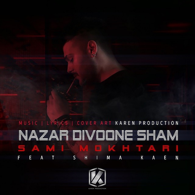 Sami Mokhtari – Nazar Divoone Sham (Ft Shima Kaen)