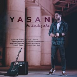 Yasan – In Zendegishe
