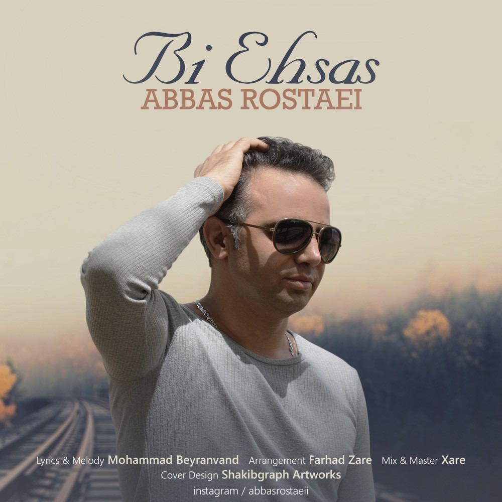 Abbas Rostaei – Bi Ehsas
