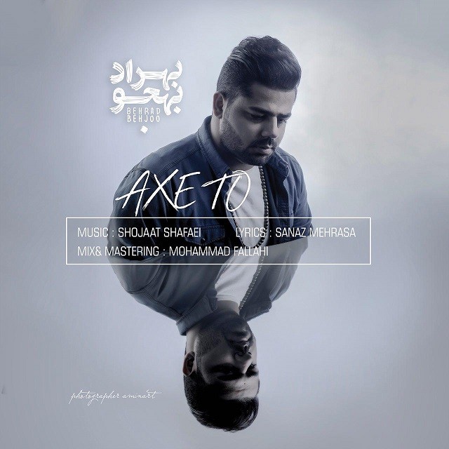 Behrad Behjoo – Axe To