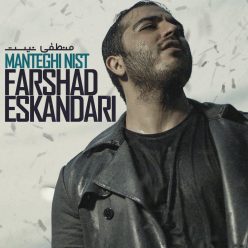Farshad Eskandari – Manteghi Nist