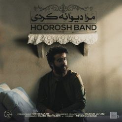 Hoorosh Band – To Mara Divane Kardi