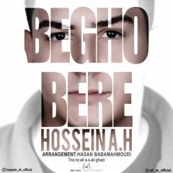 Hossein Ah & Ali Asadi – Begho Bere