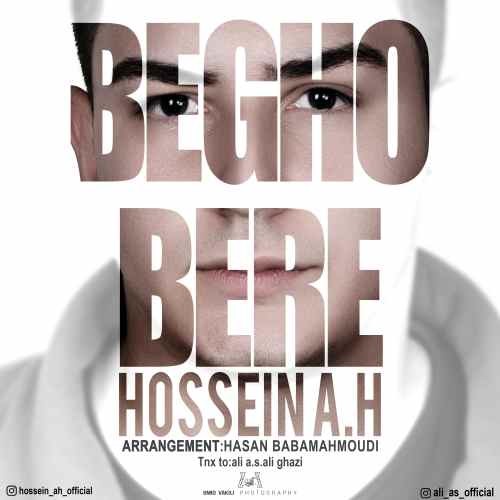 Hossein Ah & Ali Asadi – Begho Bere
