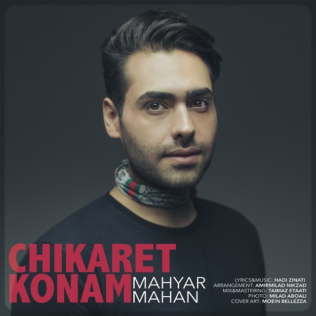 Mahyar Mahan – Chikaret Konam