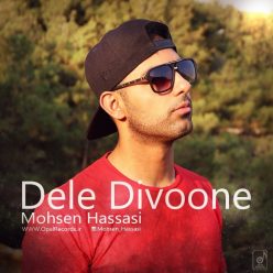 Mohsen Hassasi – Dele Divoone