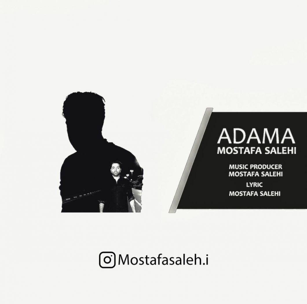 Mostafa Salehi – Adama