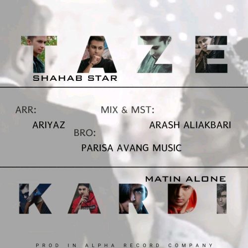 Shahab Star & Matin Alone – Taze Kardi