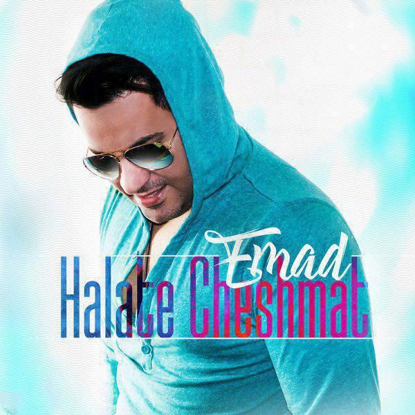 Emad – Halate Cheshmat