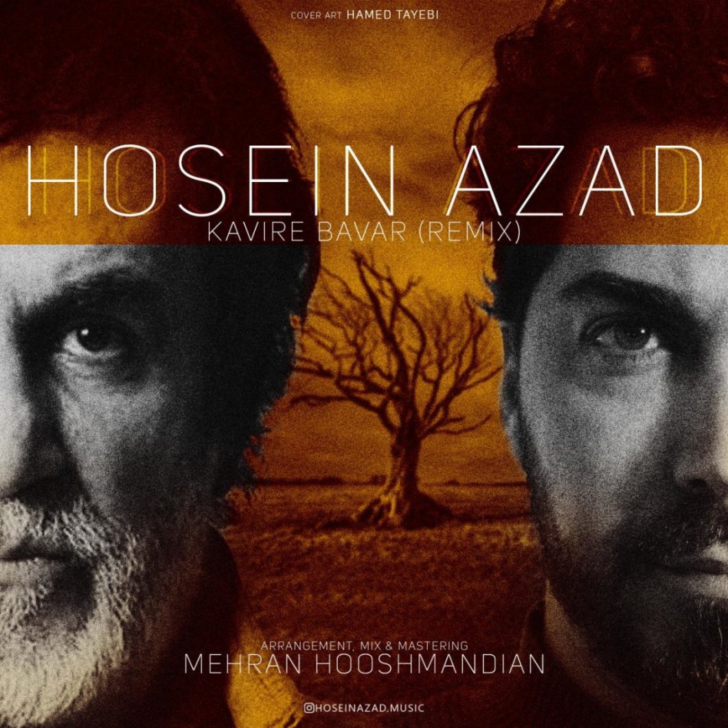 Hosein Azad – Kavire Bavar (Remix)