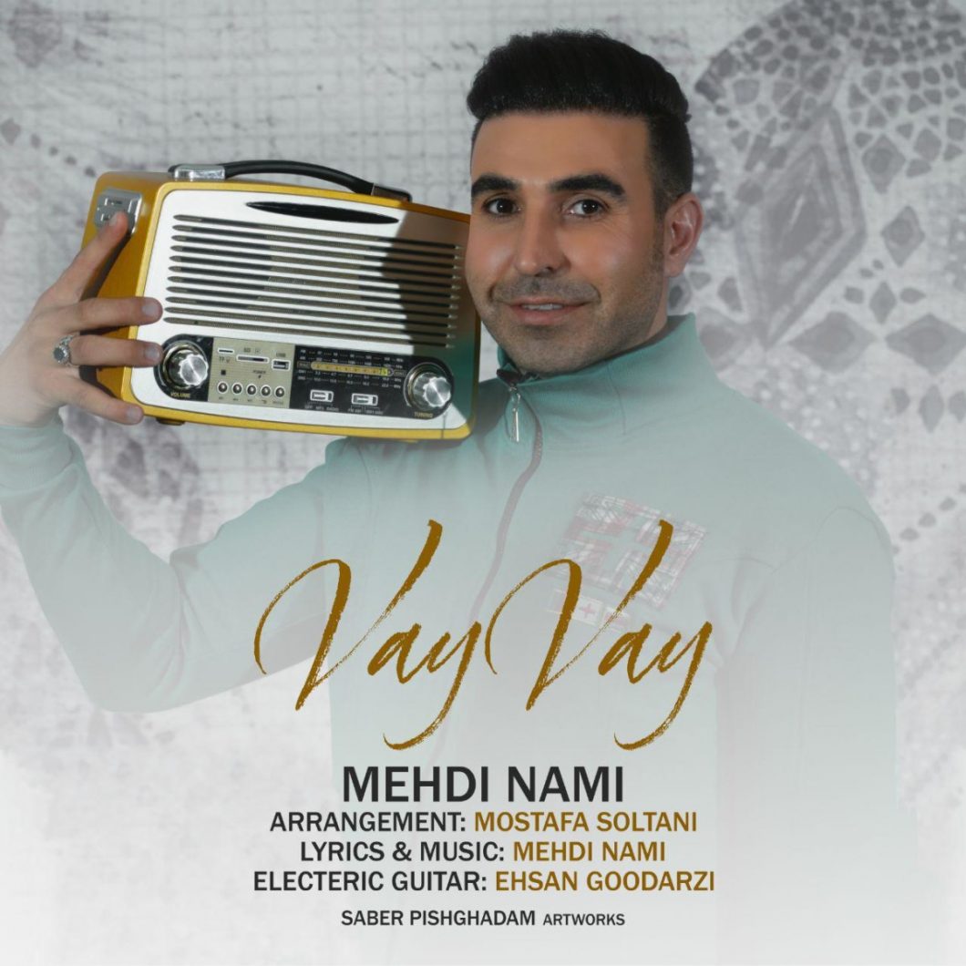 Mehdi Nami – Vay Vay