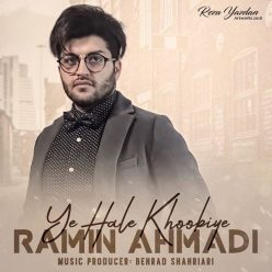 Ramin Ahmadi – Ye Hale Khoobiye
