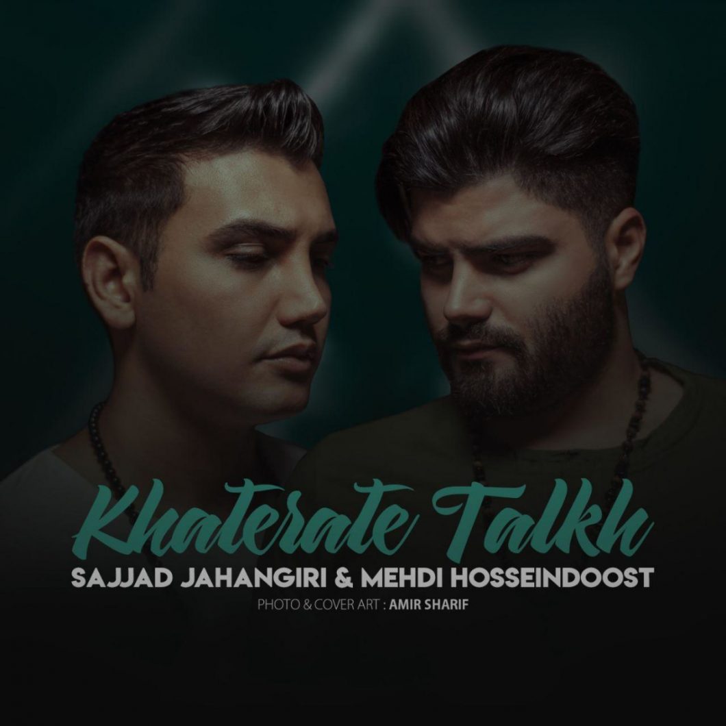 Sajjad Jahangiri & Mehdi Hosseindoost – Khaterate Talkh