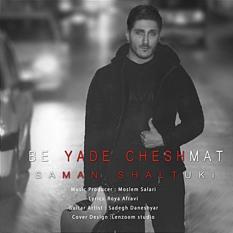 Saman Shaltuki – Be Yade Cheshmat