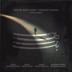 Shahin Banan – Sedaei Kon Gahi