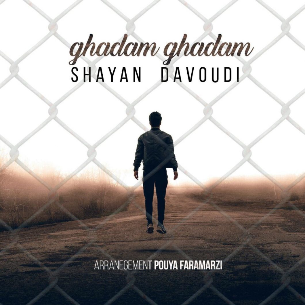 Shayan Davoudi – Ghadam Ghadam‏