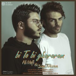 Sina Mizan & Ali Mafi – Bi To Bi Ghararam