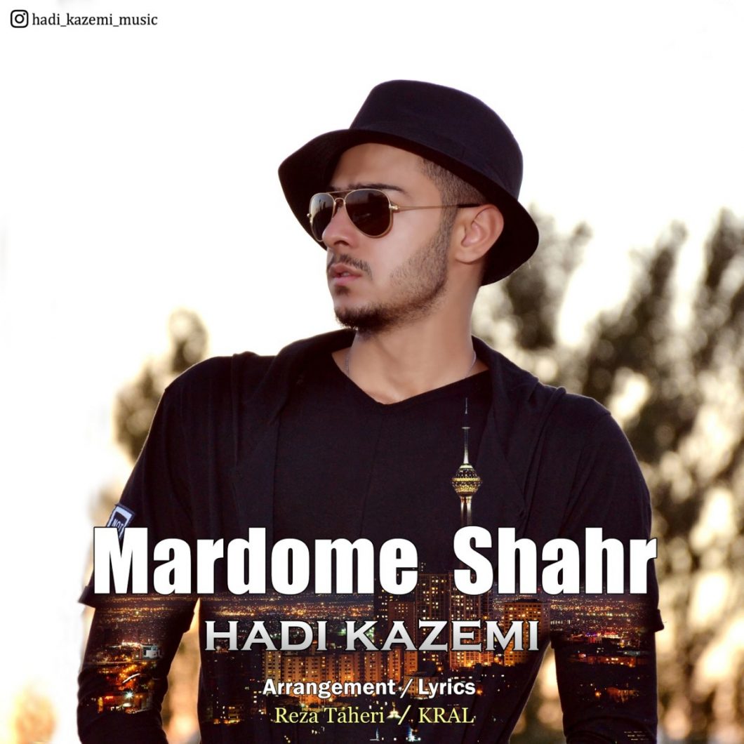 Hadi Kazemi – Mardome Shahr