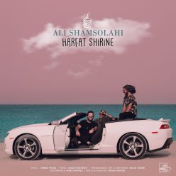 Ali Shamsolahi – Harfat Shirine