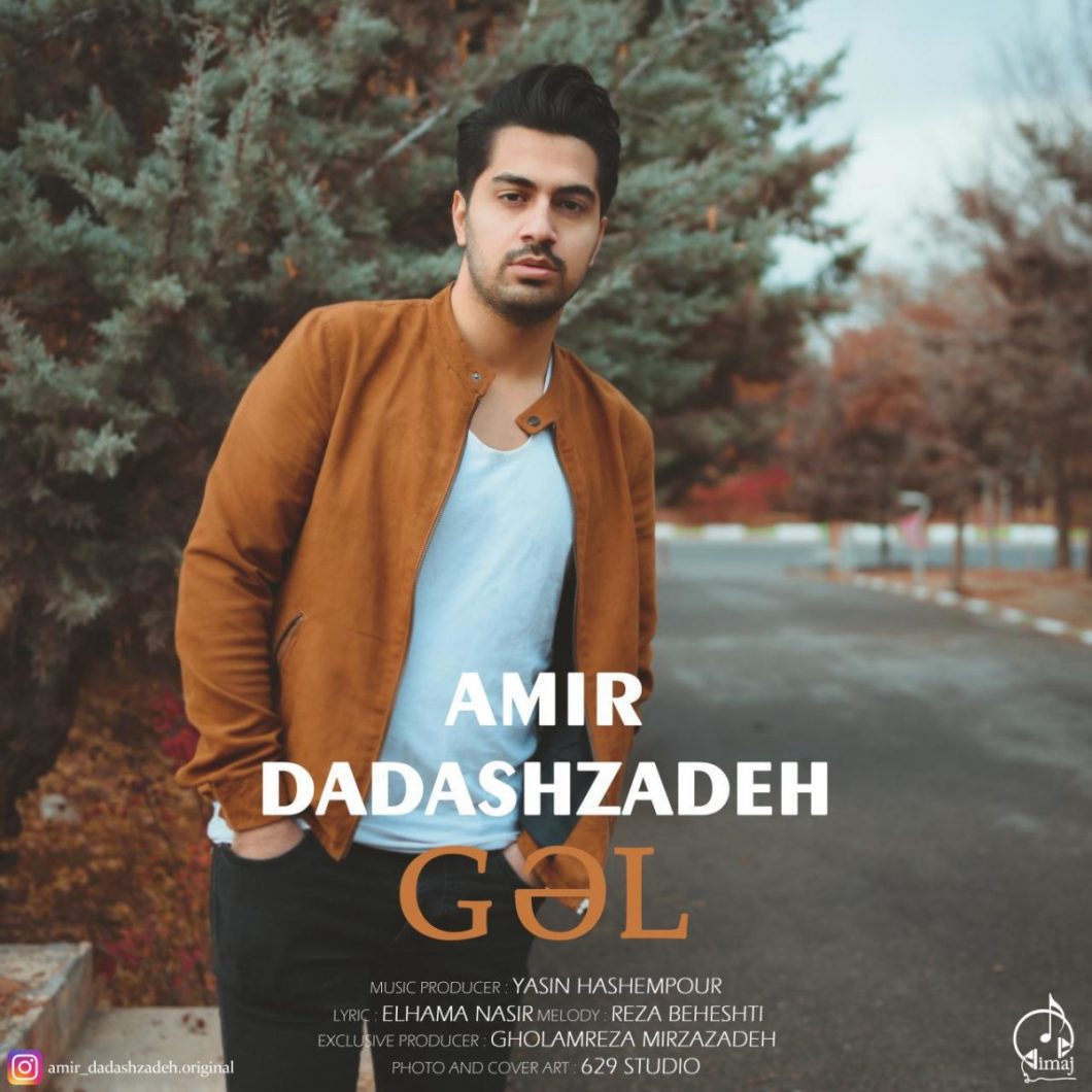 Amir Dadashzadeh- Gal