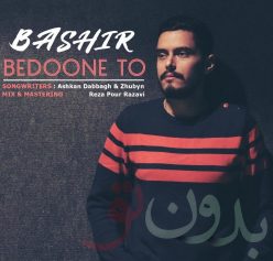 Bashir – Bedoone To