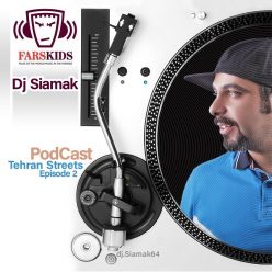 Dj Siamak – Tehran Street EP2