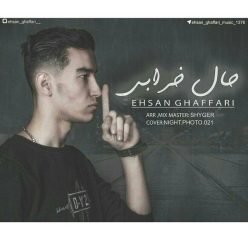 Ehsan Ghaffari – Hal Kharabi