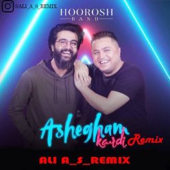 Horoosh Band – Ashegham Kardi(ali_a_s_remix)