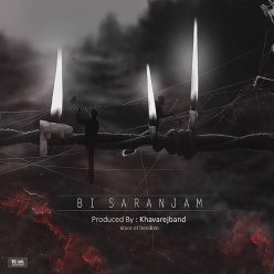 Khavarej Band – Bi Saranjam