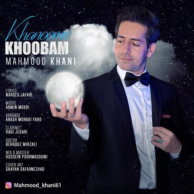 Mahmood Khani – Khanoome Khoobam