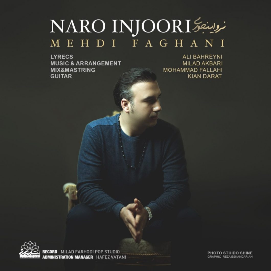 Mehdi Faghani – Naro Injoori