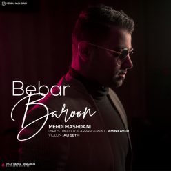 Mehdi Mashdani – Bebar Baroon