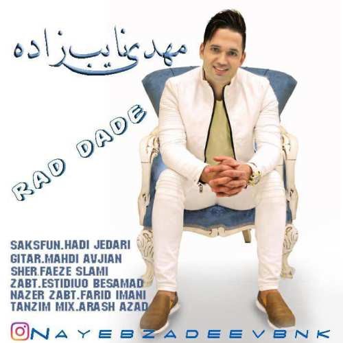 Mehdi Nayebzade – Rad Dade