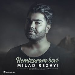 Milad Rezayi – Nemizaram Beri