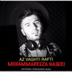 Mohammadreza Naseri – Az Vaghti Rafti