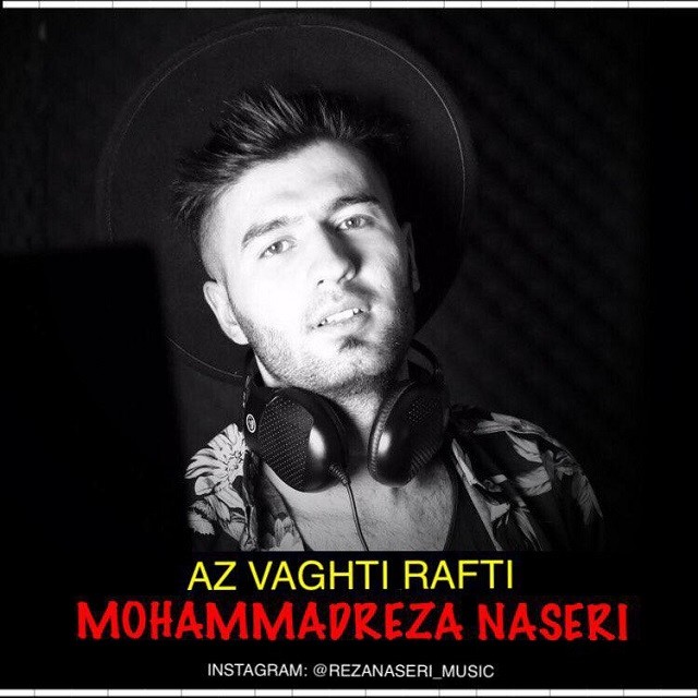 Mohammadreza Naseri – Az Vaghti Rafti