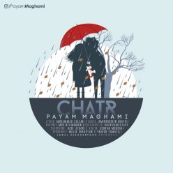 Payam Maghami – Chatr