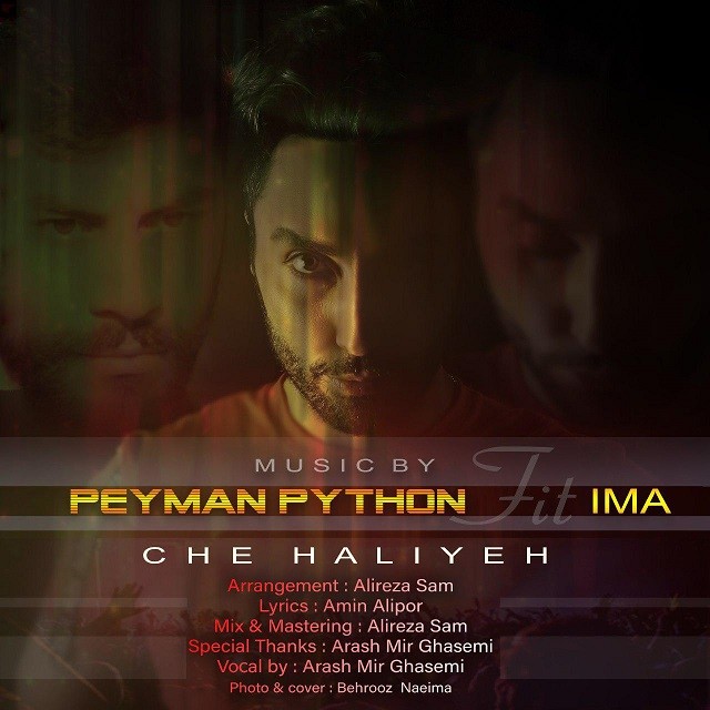 Peyman Python Ft. Ima – Che Haliyeh